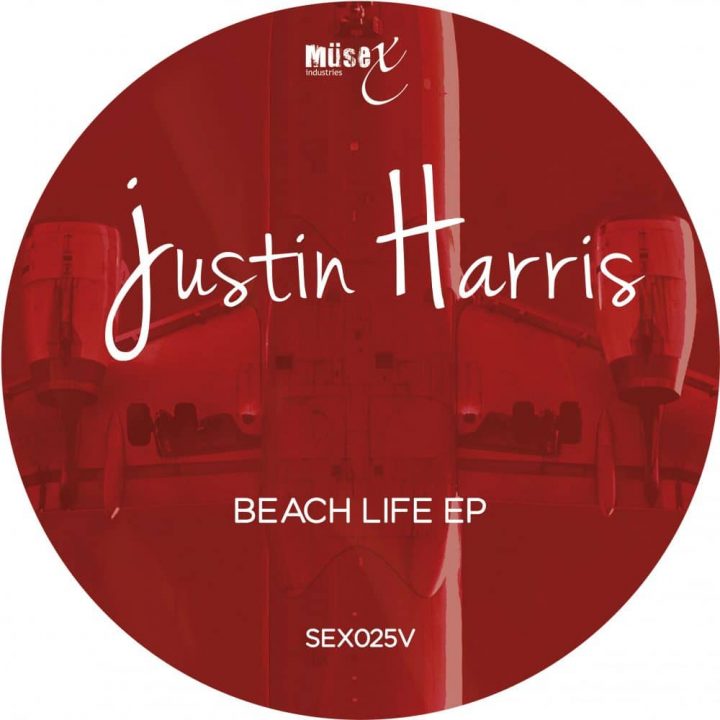 Justin Harris Beach Life Ep Exclusive On Vinyl Musex Industries